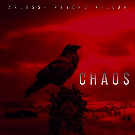 CHAOS ft. Psycho killah | Boomplay Music