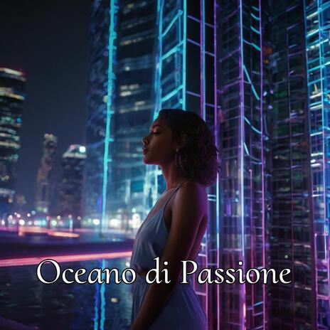 Oceano di Passione ft. Gwaldiro & Rayna