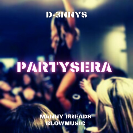 Partysera | Boomplay Music
