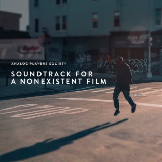 Soundtrack for a Nonexistent Film
