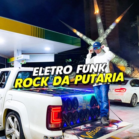 ELETRO FUNK ROCK DA PUTARIA ft. Eletro Funk Desande & Mc Gw | Boomplay Music