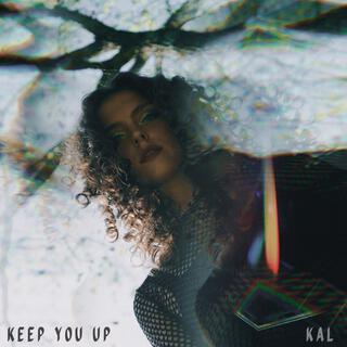 Keep You Up lyrics | Boomplay Music