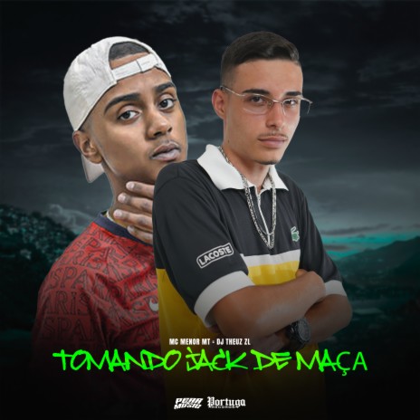 Tomando Jack de Maça ft. THEUZ ZL | Boomplay Music