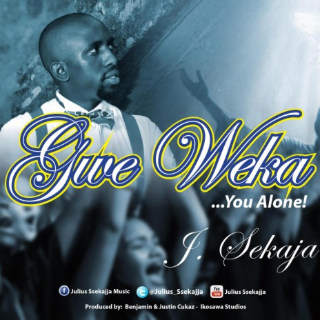 Gwe Weka (You Alone God!)
