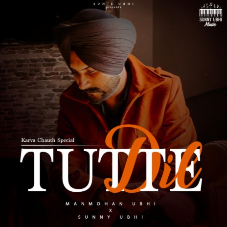 Tutte Dil ft. Manmohan ubhi | Boomplay Music