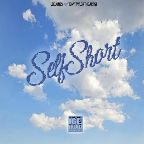 Self Short ft. Tony Taylor The Artist | Boomplay Music