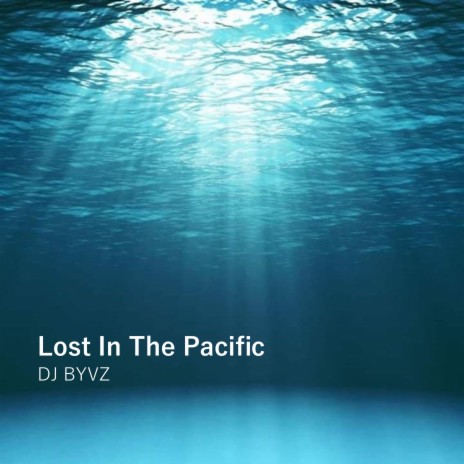 Lost in the Pacific | Boomplay Music