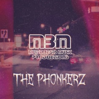 THE PHONKERZ