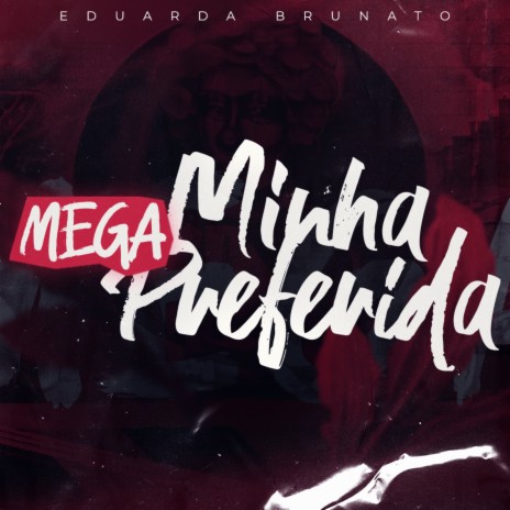 MEGA FUNK MINHA PREFERIDA | Boomplay Music