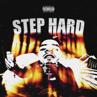 Step Hard lyrics | Boomplay Music