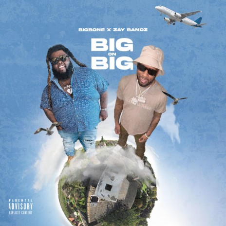 Big on Big ft. Zay bandz | Boomplay Music