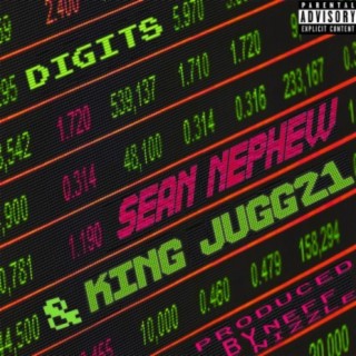 Digits ft. Sean Nephew & King Jugg 21 lyrics | Boomplay Music