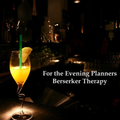 For the Evening Planners | Boomplay Music