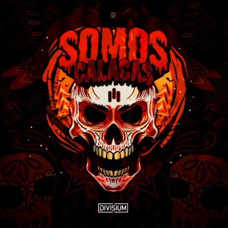 Somos Calacas | Boomplay Music