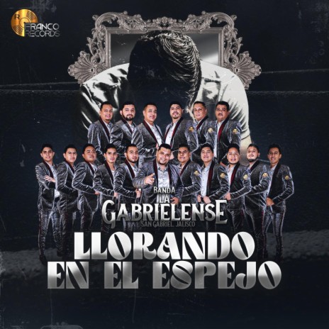 Llorando En El Espejo | Boomplay Music