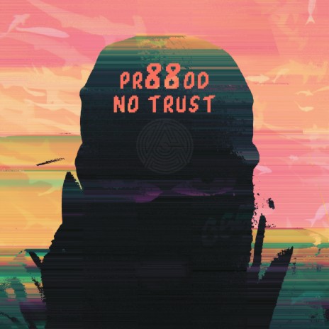 No Trust | Boomplay Music