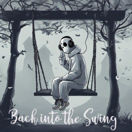 Back into the Swing | Boomplay Music