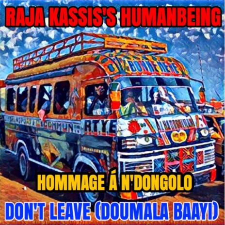 Don't Leave (Doumala Baayi) | Boomplay Music