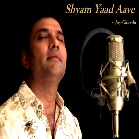 Shyaam Yad Aave ft. Jay Chavda | Boomplay Music