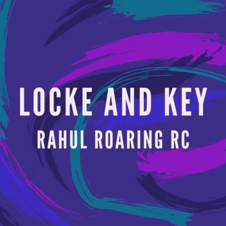 Locke and Key | Boomplay Music