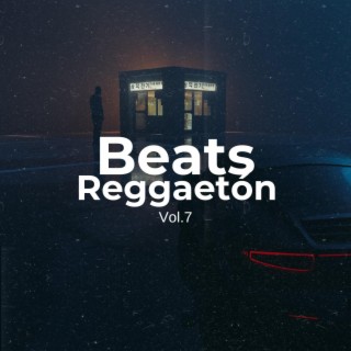 Beats Reggaeton, Vol. 7
