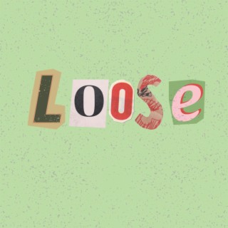 Loose