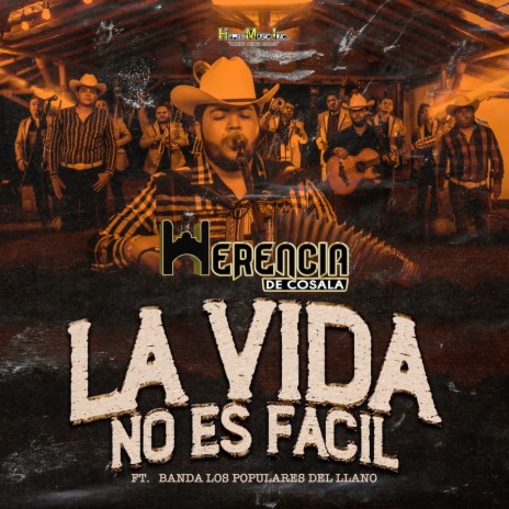 La Vida No Es Facil ft. Banda Los Populares del Llano | Boomplay Music