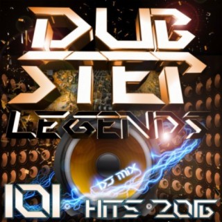 Dubstep Legends DJ Mix 101 Hits 2016