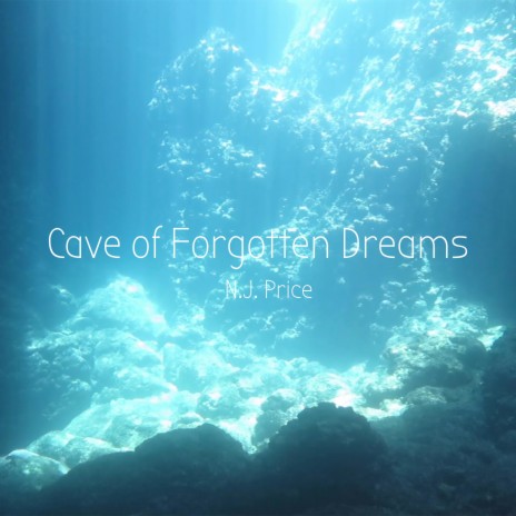 Cave Of Forgotten Dreams | Boomplay Music