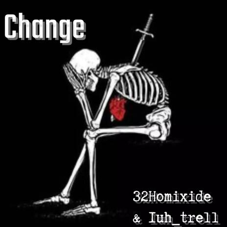 Change ft. 1uh_trell