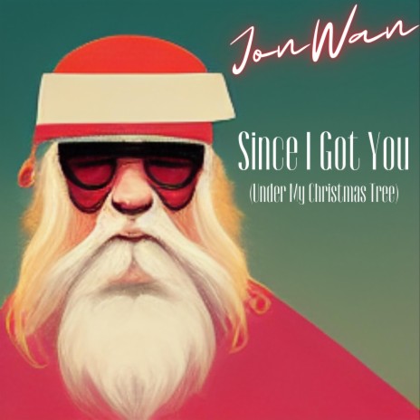 Since I Got You (Under My Christmas Tree) | Boomplay Music