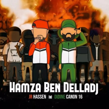 Hamza Ben Delladj ft. Didine Canon 16 | Boomplay Music