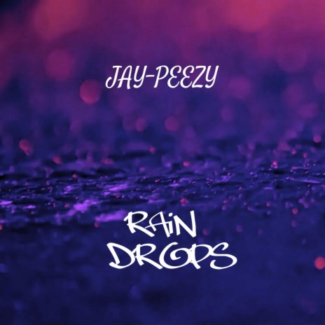 RAIN DROPS | Boomplay Music