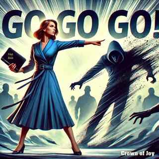 Go Go Go! lyrics | Boomplay Music