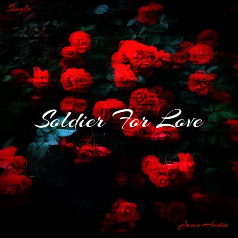 Soldier For Love | Boomplay Music