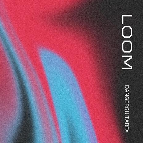 Loom | Boomplay Music