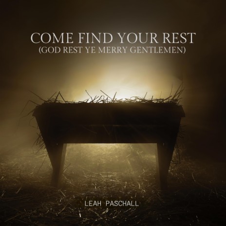 Come Find Your Rest (God Rest Ye Merry Gentlemen) | Boomplay Music