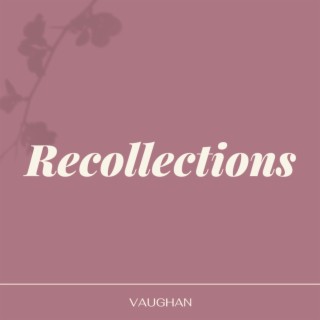 Recollections