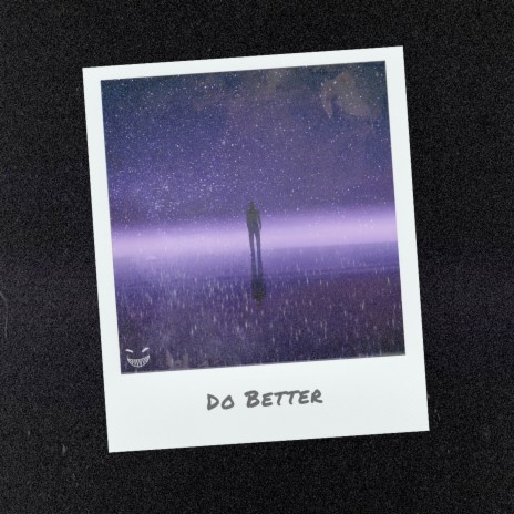 Do Better | Boomplay Music