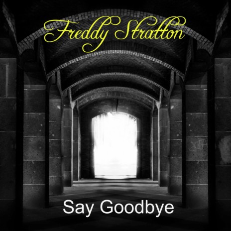 Say Goodbye | Boomplay Music