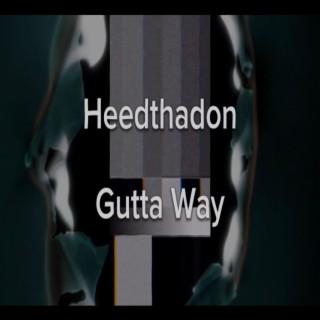 Heedthadon (Gutta way (official audio)