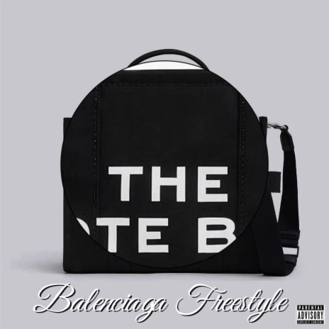 Balenciaga Freestyle | Boomplay Music