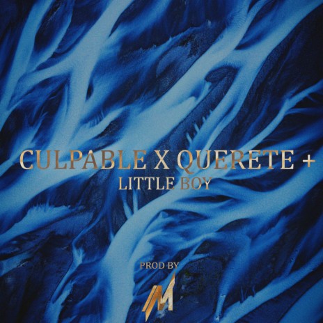 CULPABLE X QUERERTE + ft. MODEXE | Boomplay Music
