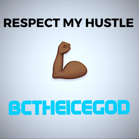 RESPECT MY HUSTLE | Boomplay Music