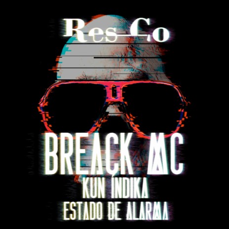 Estado de Alarma ft. Breack MC & Kun Índika | Boomplay Music