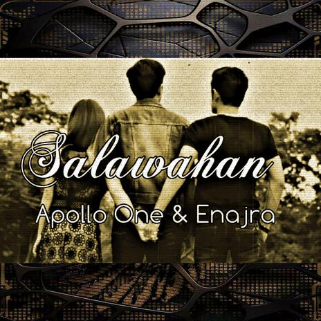 SALAWAHAN ft. Enajra | Boomplay Music