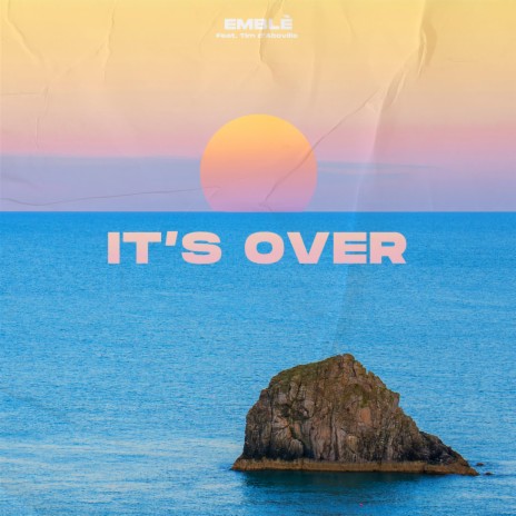 It's Over ft. Tim d'Aboville | Boomplay Music