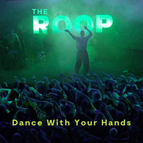 Dance With Your Hands | Boomplay Music