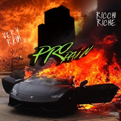 PRO PAIN ft. RICCHI RICHE | Boomplay Music