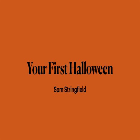 Your First Halloween | Boomplay Music